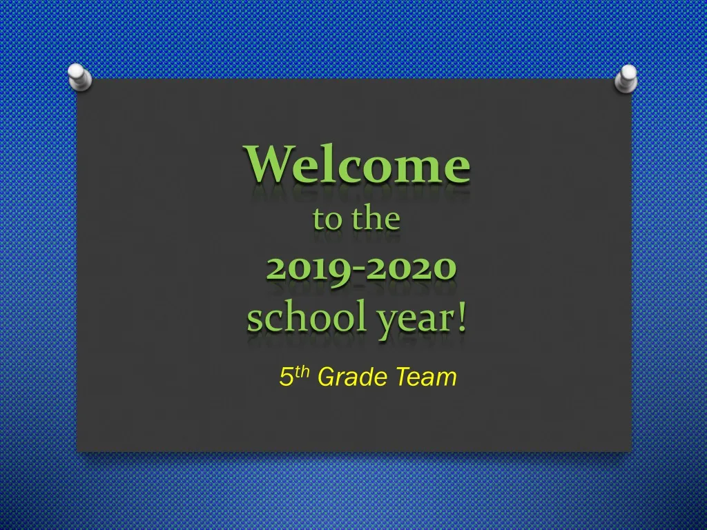 welcome to the 2019 2020 school year