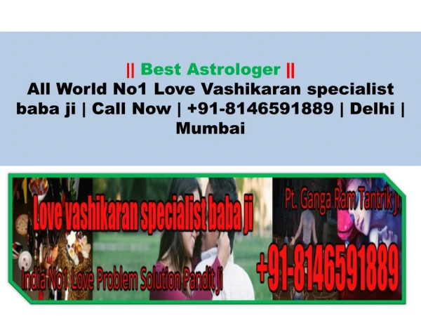 All World No1 Love Vashikaran specialist baba ji | Call Now | 91-8146591889 | Delhi | Mumbai