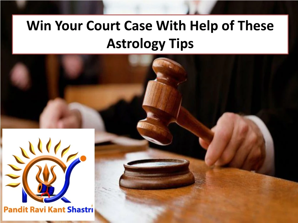 win your court case with help of these astrology