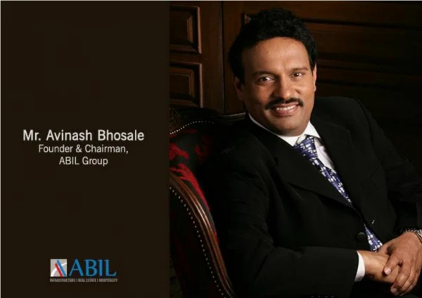 Mr. Avinash Bhosale is the founder of the ABIL Group