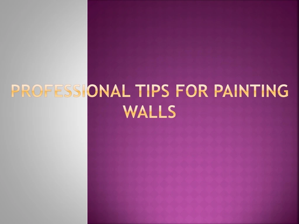 professional tips for painting walls