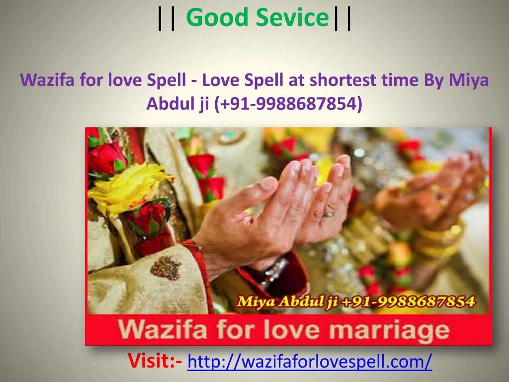 good sevice wazifa for love spell love spell at shortest time by miya abdul ji 91 9988687854