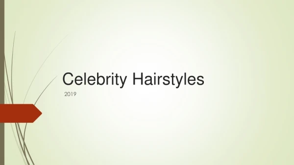 Celebrity Hairstyles