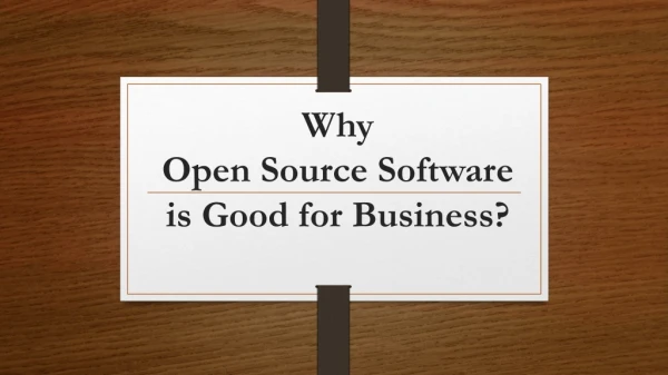 Why Open Source Software is Good for Business?