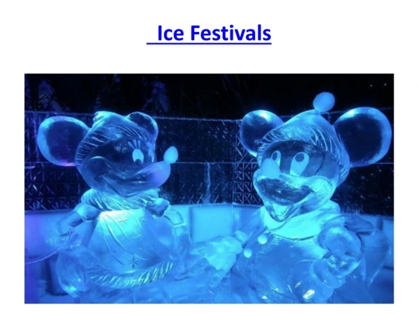 Ice Festivals Around the World