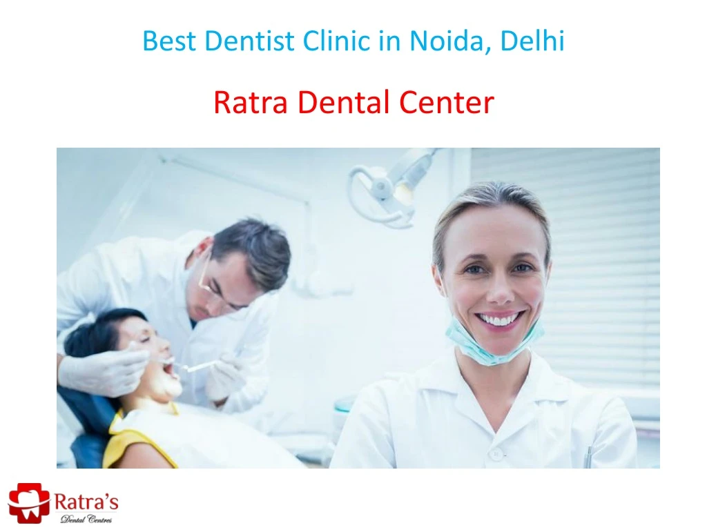 best dentist clinic in noida delhi