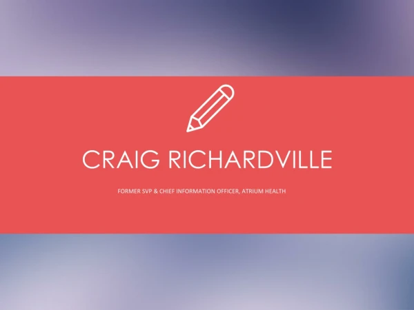 Craig Richardville - Experienced Professional
