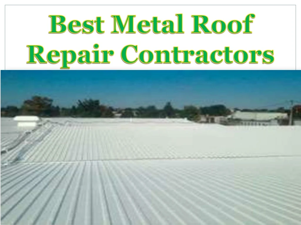 best metal roof repair contractors