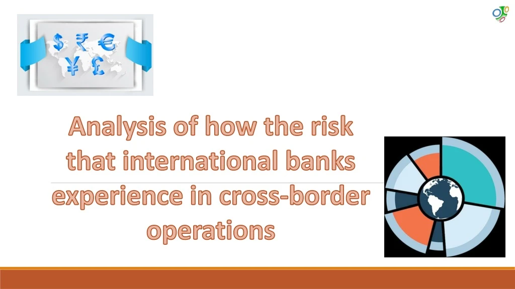 analysis of how the risk that international banks