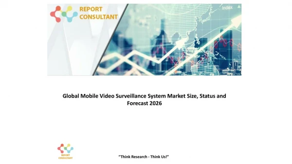 Mobile Video Surveillance Market Analysis, Strategic assessment of Evolving Technology, trends, Application, and Forecas