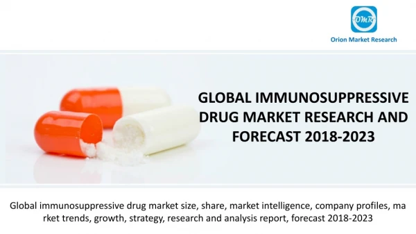 Global Immunosuppressive Drug Market Research and Forecast 2018-2023