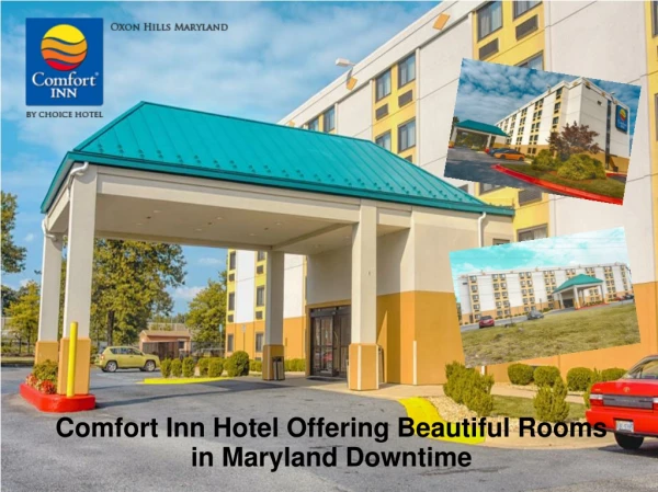 Comfort Inn Hotel Offering Beautiful Rooms in Maryland Downtime