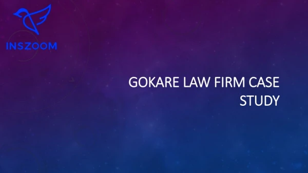 Gokare Law Firm Case Study | INSZoom