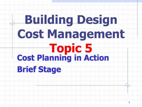 Building Design Cost Management Topic 5