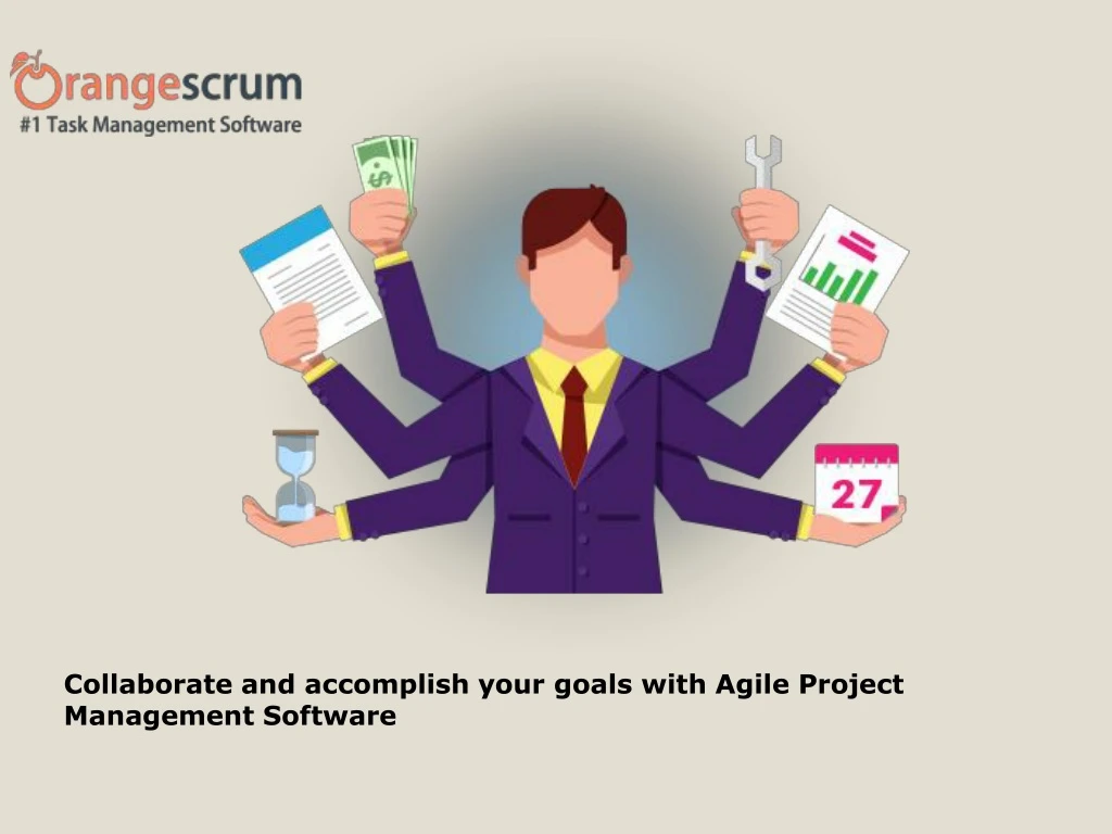 collaborate and accomplish your goals with agile
