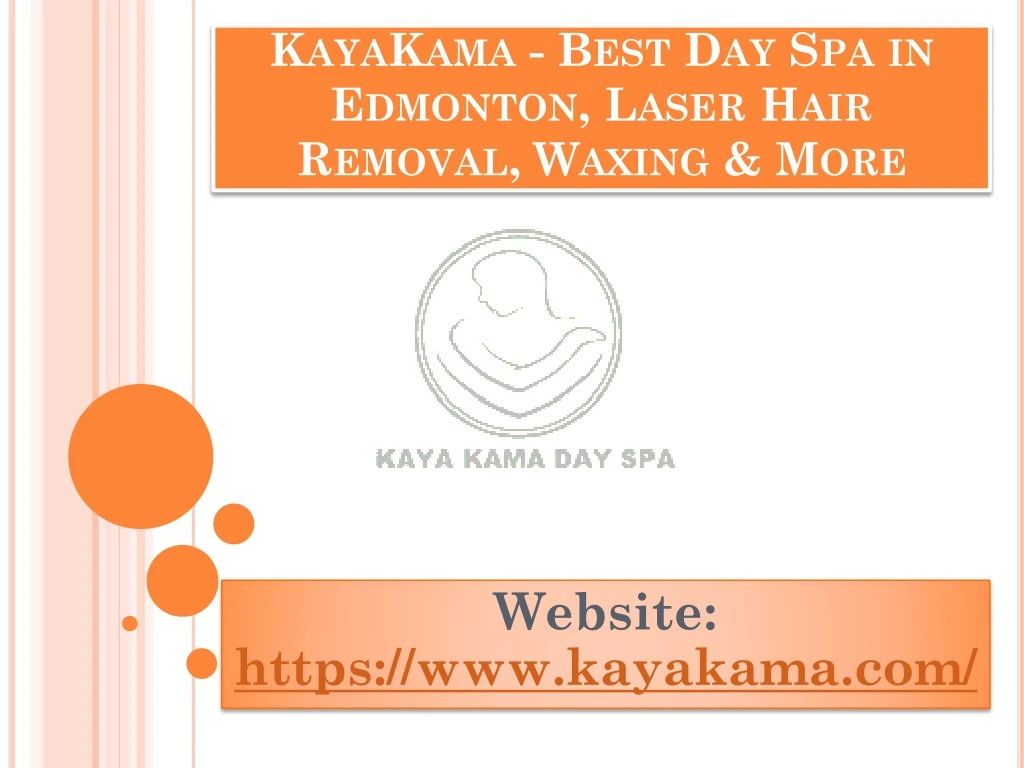 kayakama best day spa in edmonton laser hair removal waxing more