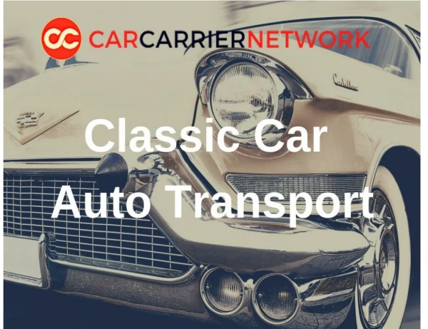 Classic Car Auto Transport
