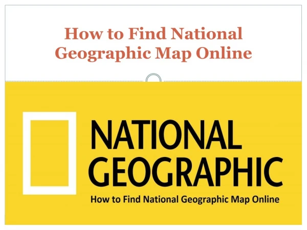 How to Find National Geographic Map Online