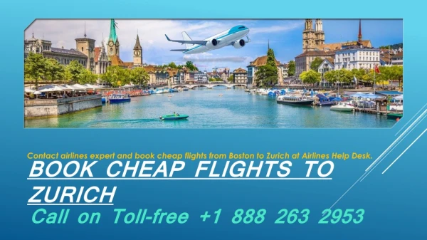 Airlines Help Desk – Book Cheap Flight to Zurich