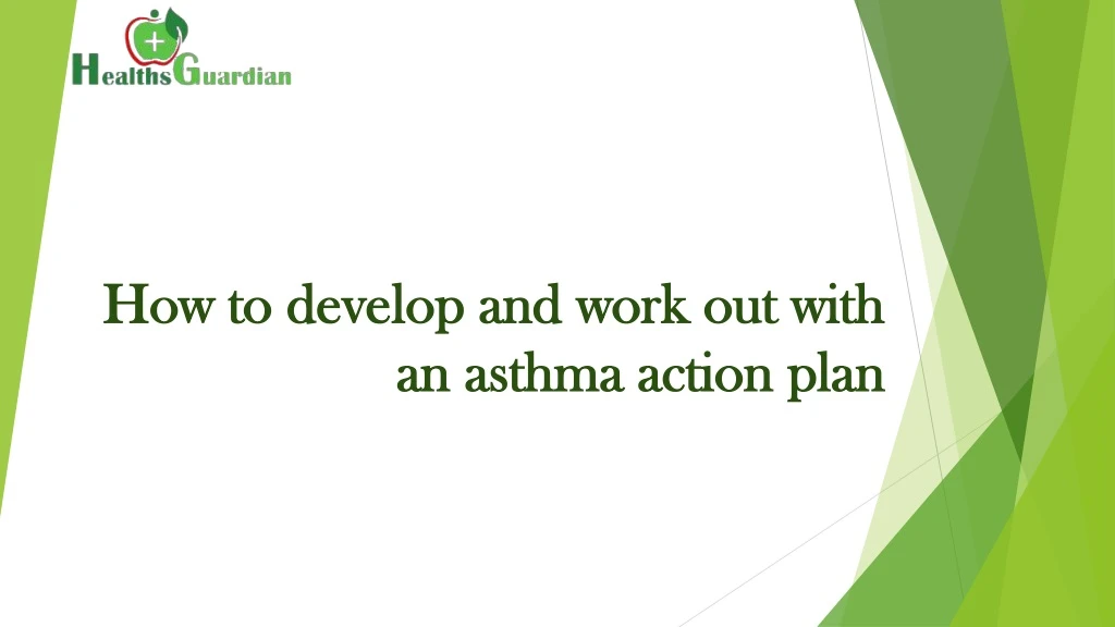 how to develop and work out with an asthma action plan
