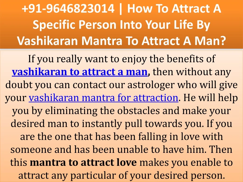 91 9646823014 how to attract a specific person into your life by vashikaran mantra to attract a man