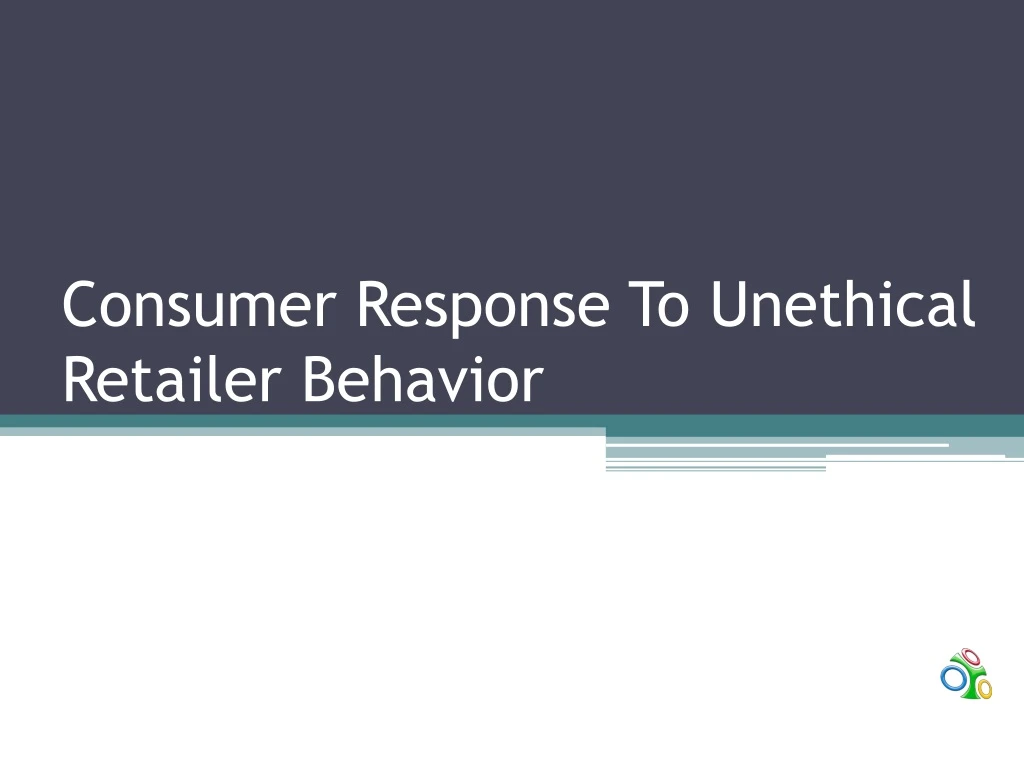 consumer response to unethical retailer behavior