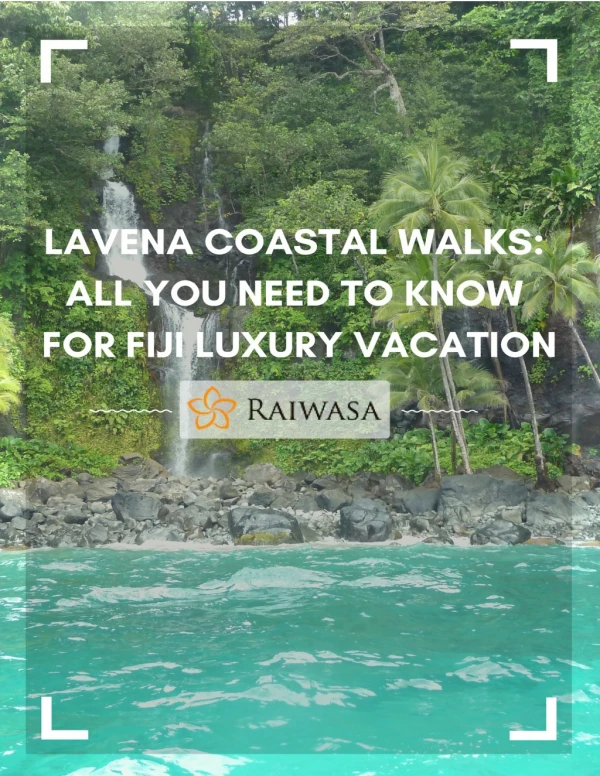 Lavela Coastal Walks: Amazing combination of Nature and Adventure for Your Fiji Vacation.