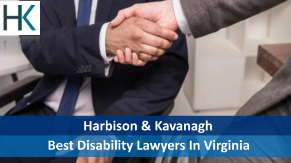 Harbison & Kavanagh - Best Disability Lawyers In Virginia