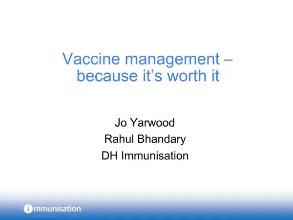 Vaccine management because it s worth it