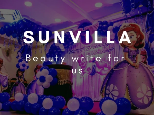 Sunvilla-Beauty write for us