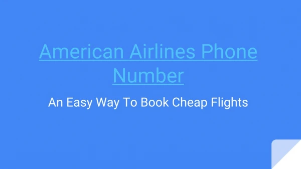 An Easy Way To Book Cheap Flights- American Airlines Phone Number- PDF