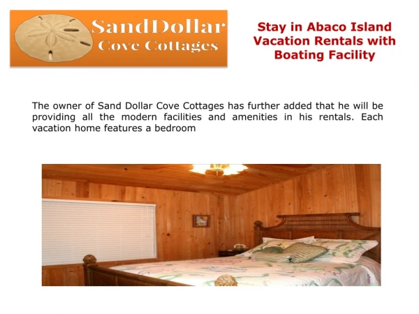 Stay in Abaco Island Vacation Rentals with Boating Facility
