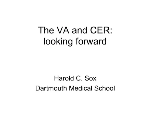 The VA and CER: looking forward