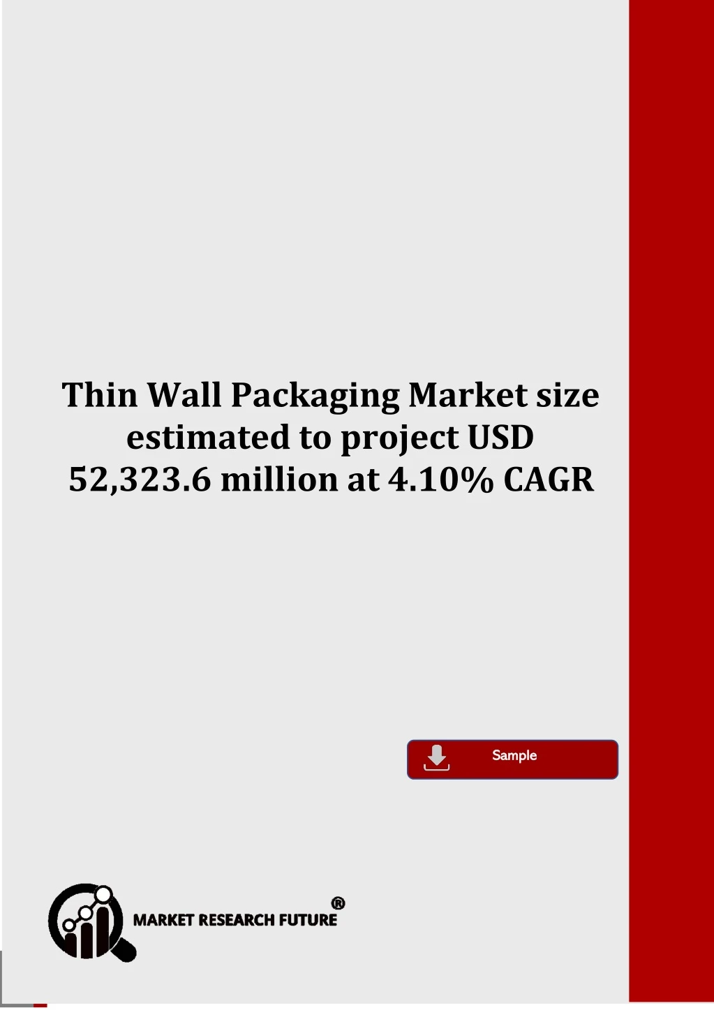 thin wall packaging market size estimated