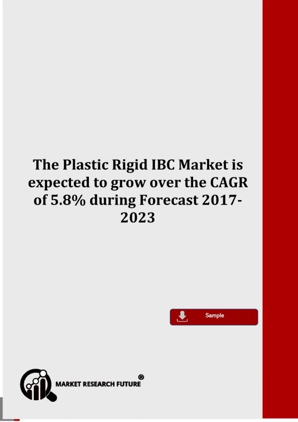 Plastic Rigid IBC Market is expected to grow over the CAGR of 5.8% during Forecast 2017-2023