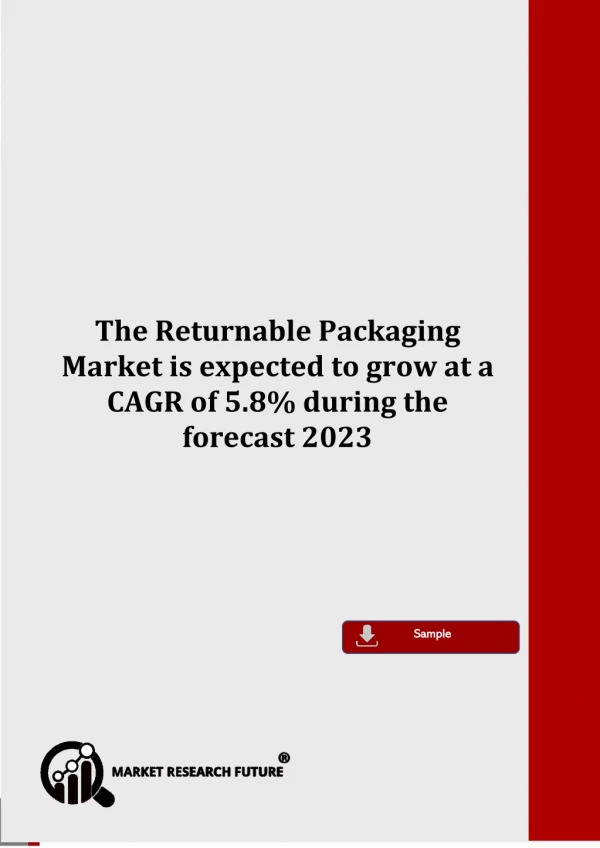 Returnable Packaging Market is expected to grow at a CAGR of 5.8% during forecast 2023