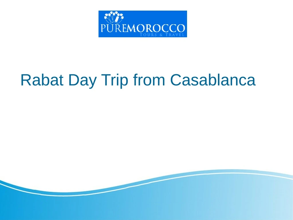 rabat day trip from casablanca