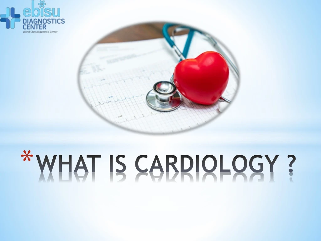what is cardiology