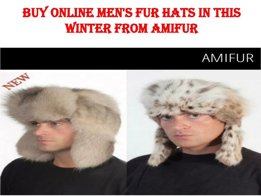 buy online men s fur hats in this winter from