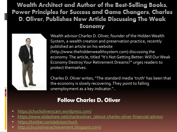 Wealth Architect and Author of the Best-Selling Books, Power Principles for Success and Game Changers, Charles D. Oliver