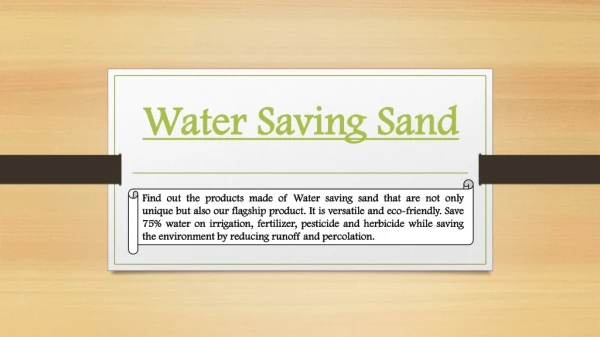 Water Saving Sand