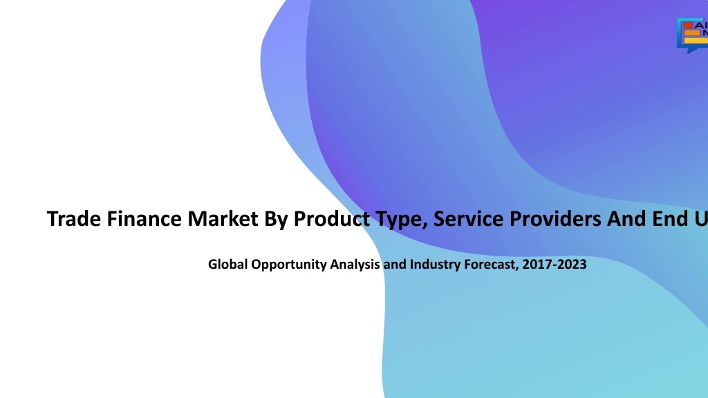 trade finance market by product type service