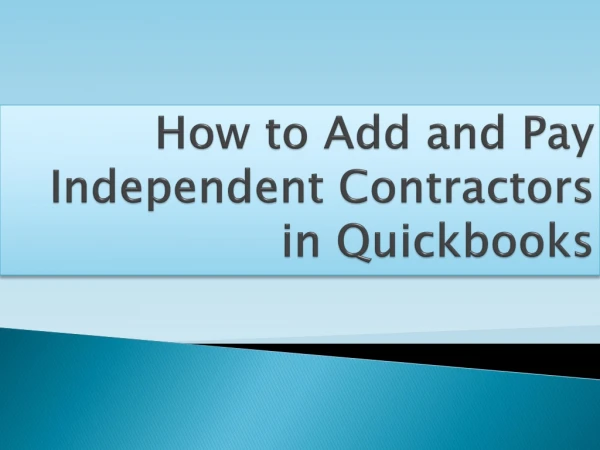 How to Add and Pay Independent Contractors in QuickBooks?