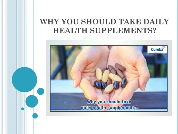 WHY YOU SHOULD TAKE DAILY HEALTH SUPPLEMENTS?