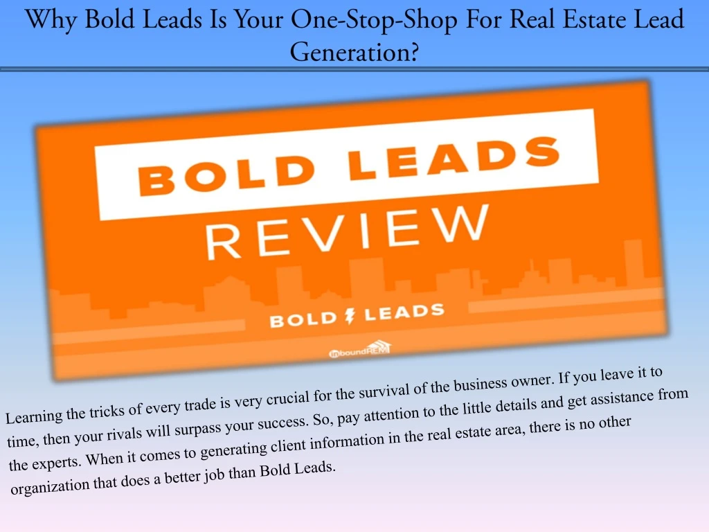 why bold leads is your one stop shop for real