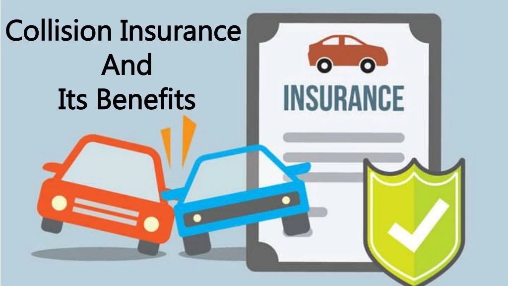 collision insurance and its benefits