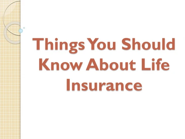 Things You Should Know About Life Insurance
