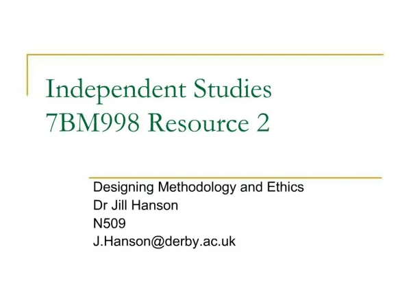 Independent Studies 7BM998 Resource 2