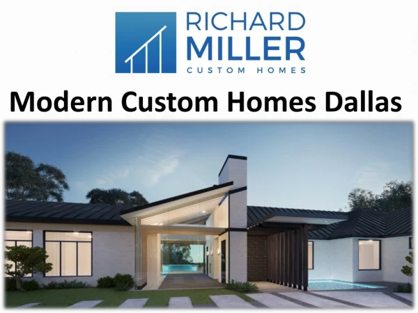 Modern Custom Homes Dallas