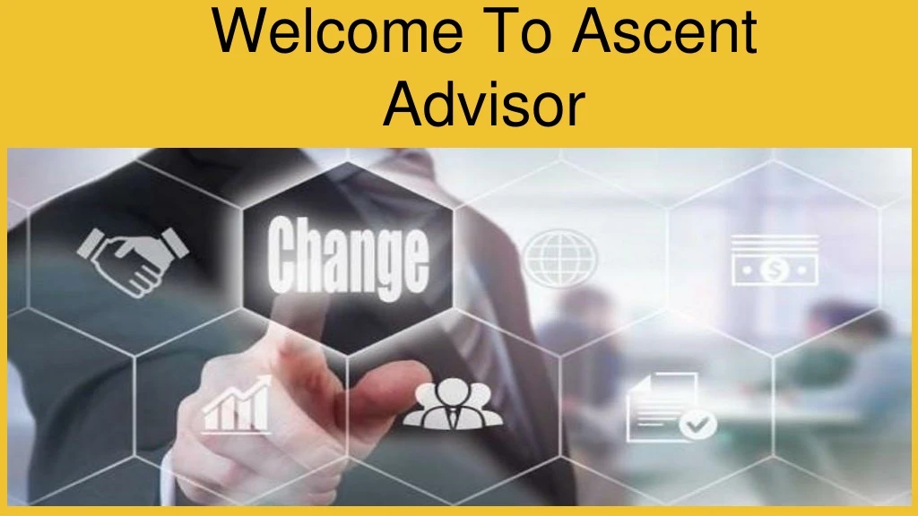 welcome to ascent advisor